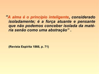 Semelhanças
Físicas
 