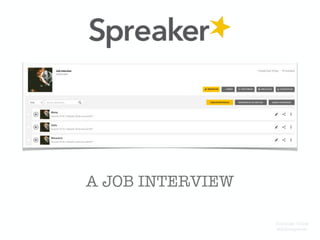 A JOB INTERVIEW
Domingo Chica
@dchicapardo
 