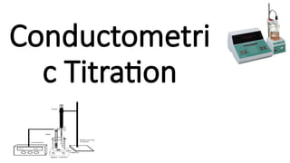 Comprehensive Guide to Conductometric Titration and Potentiometry in ...