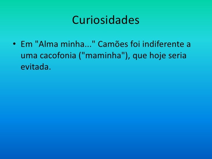 Alma Minha Gentil Que Te Partiste Análise