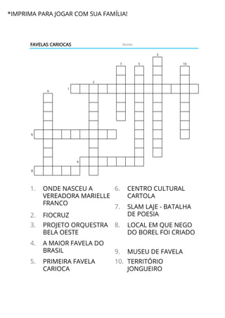 *IMPRIMA PARA JOGAR COM SUA FAMÍLIA!
 