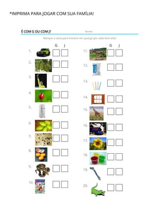 *IMPRIMA PARA JOGAR COM SUA FAMÍLIA!
 