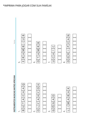 *IMPRIMA PARA JOGAR COM SUA FAMÍLIA!
 