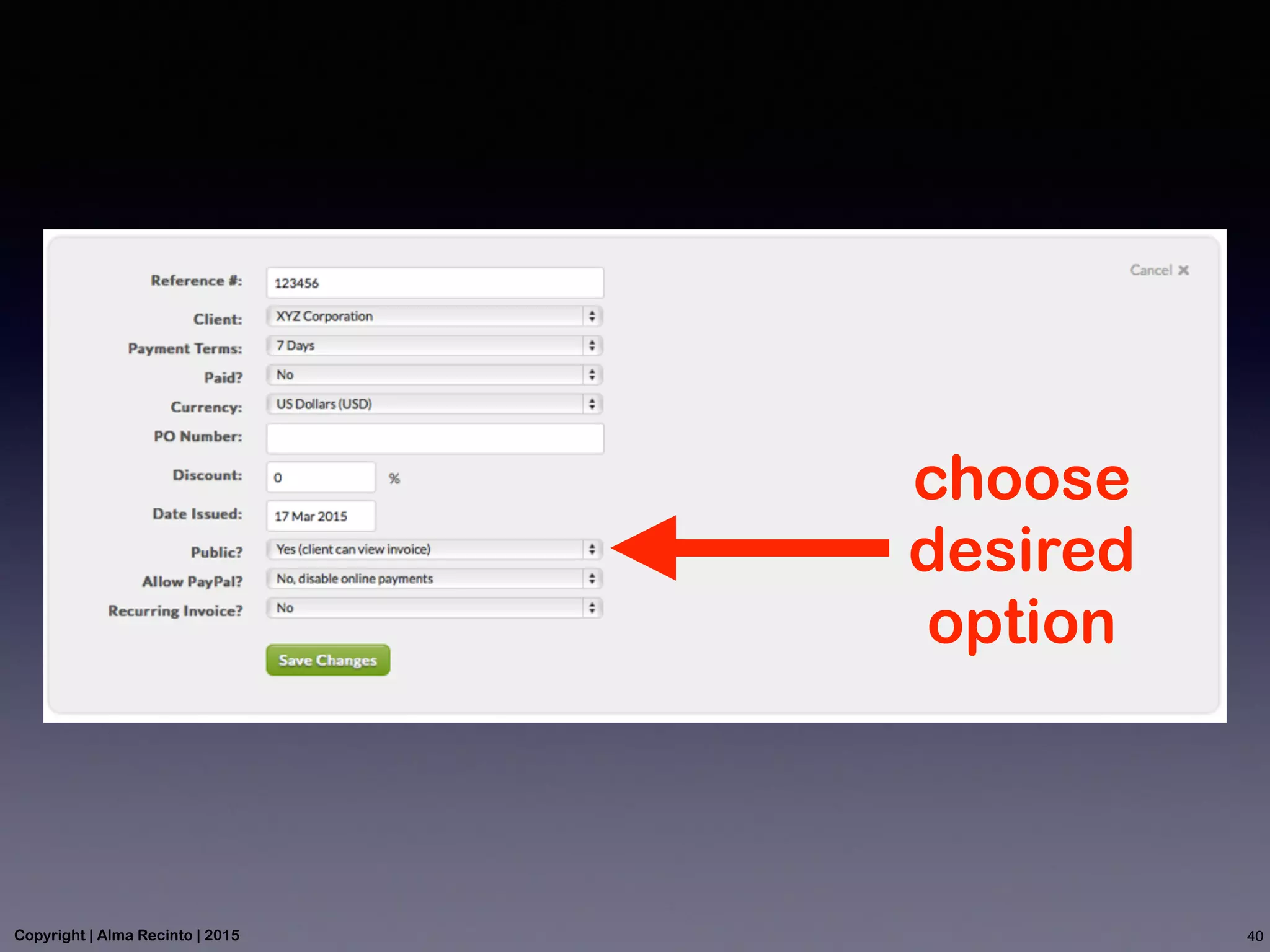 choose
desired
option
40Copyright | Alma Recinto | 2015
 
