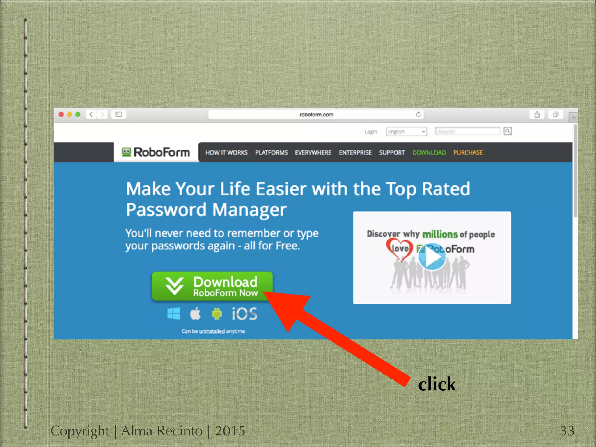 33
click
Copyright | Alma Recinto | 2015
 