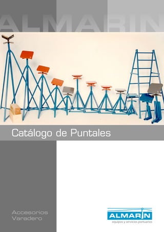 Catálogo de Puntales
Accesorios
Varadero
 