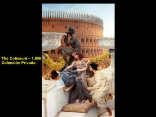 The Coliseum – 1.896 Colección Privada. 