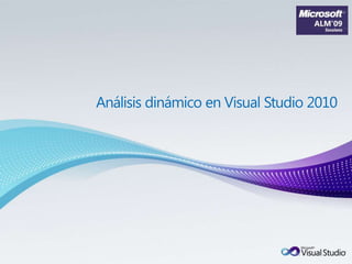 Análisis dinámico en Visual Studio 2010