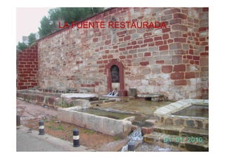 LA FUENTE RESTAURADA
 