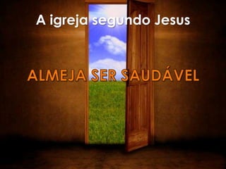 A igreja segundo Jesus
 