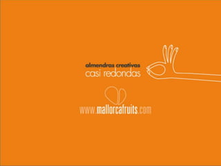 Almendras creativas, casi redondas mallorcafruits.com