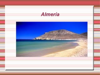 Almería
 