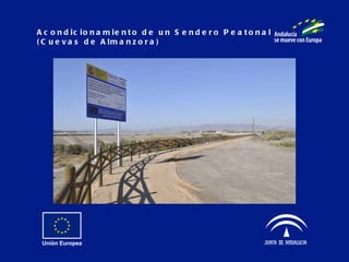 Acondicionamiento de un Sendero Peatonal  (Cuevas de Almanzora) 