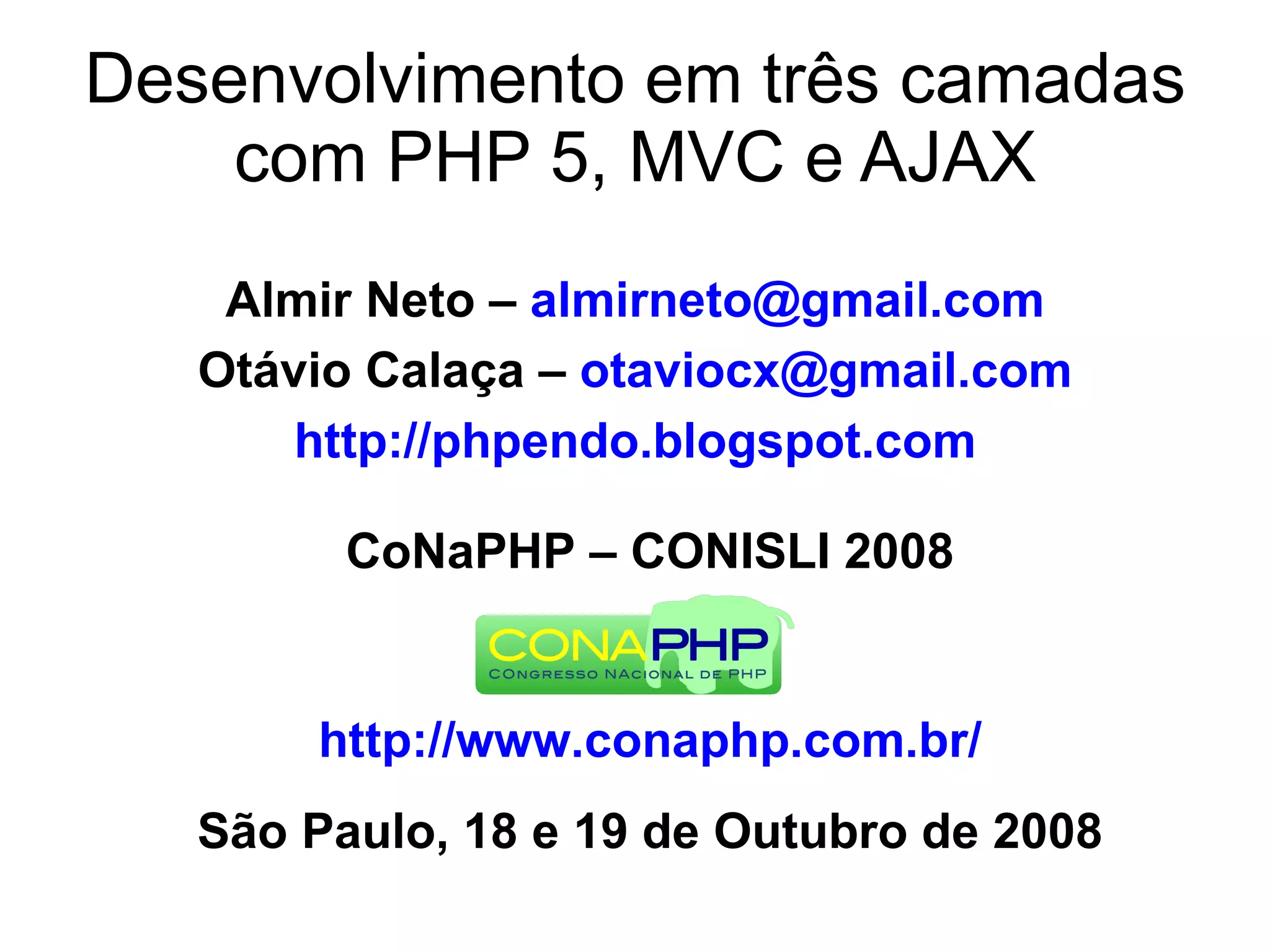 Desenvolvimento em três camadas com PHP 5, MVC e AJAX