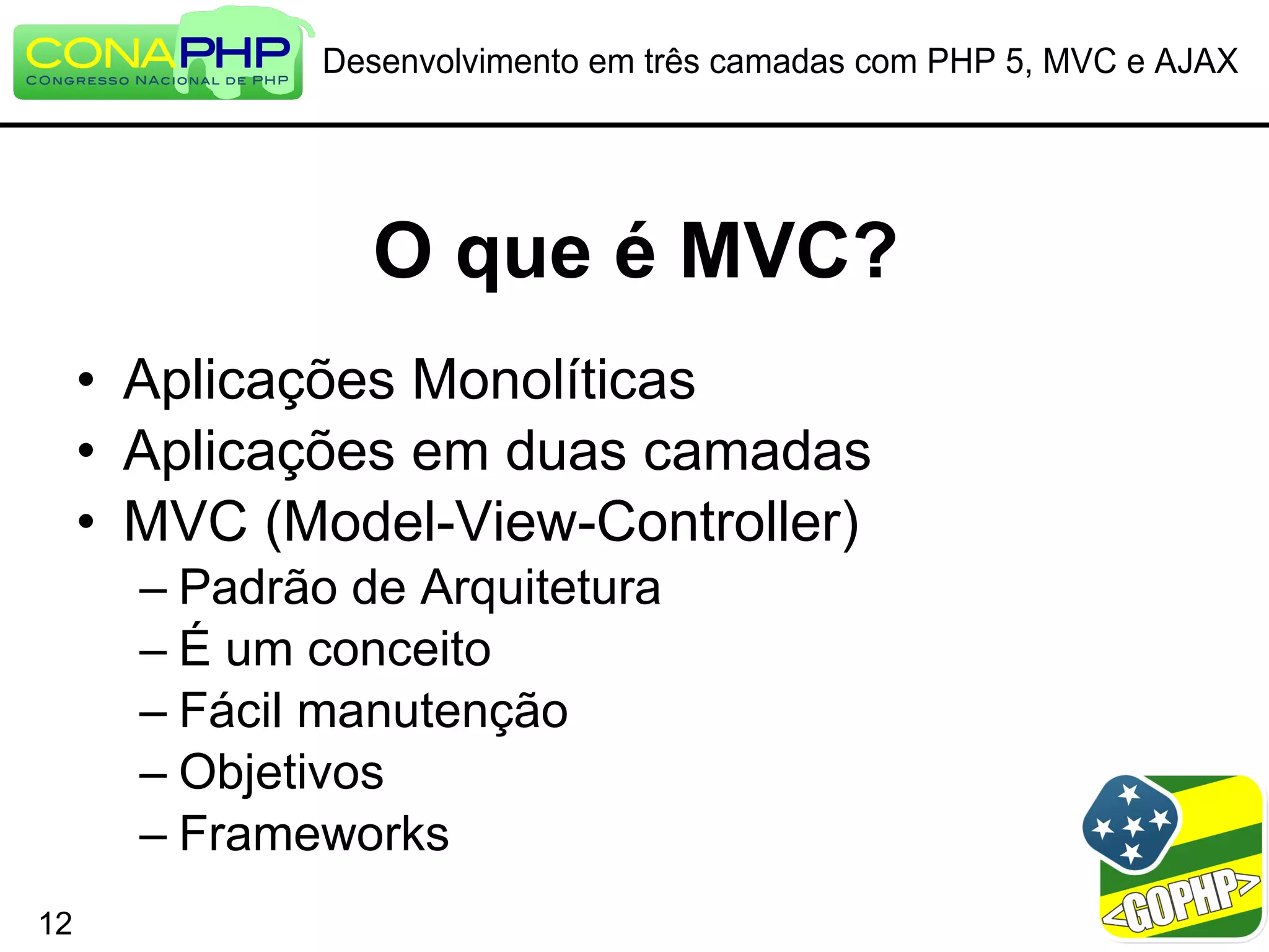 Desenvolvimento em três camadas com PHP 5, MVC e AJAX