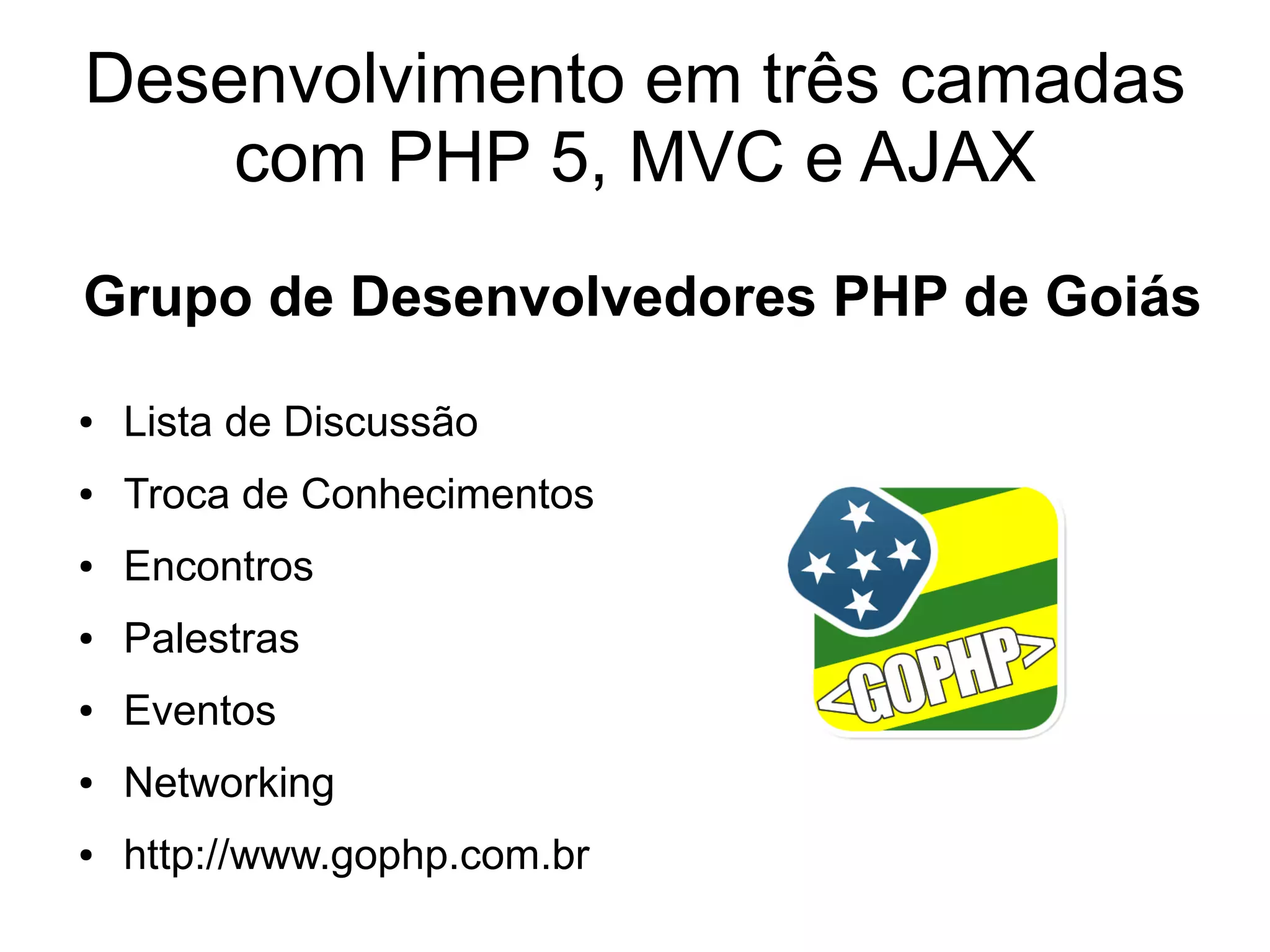 Desenvolvimento em três camadas com PHP 5, MVC e AJAX