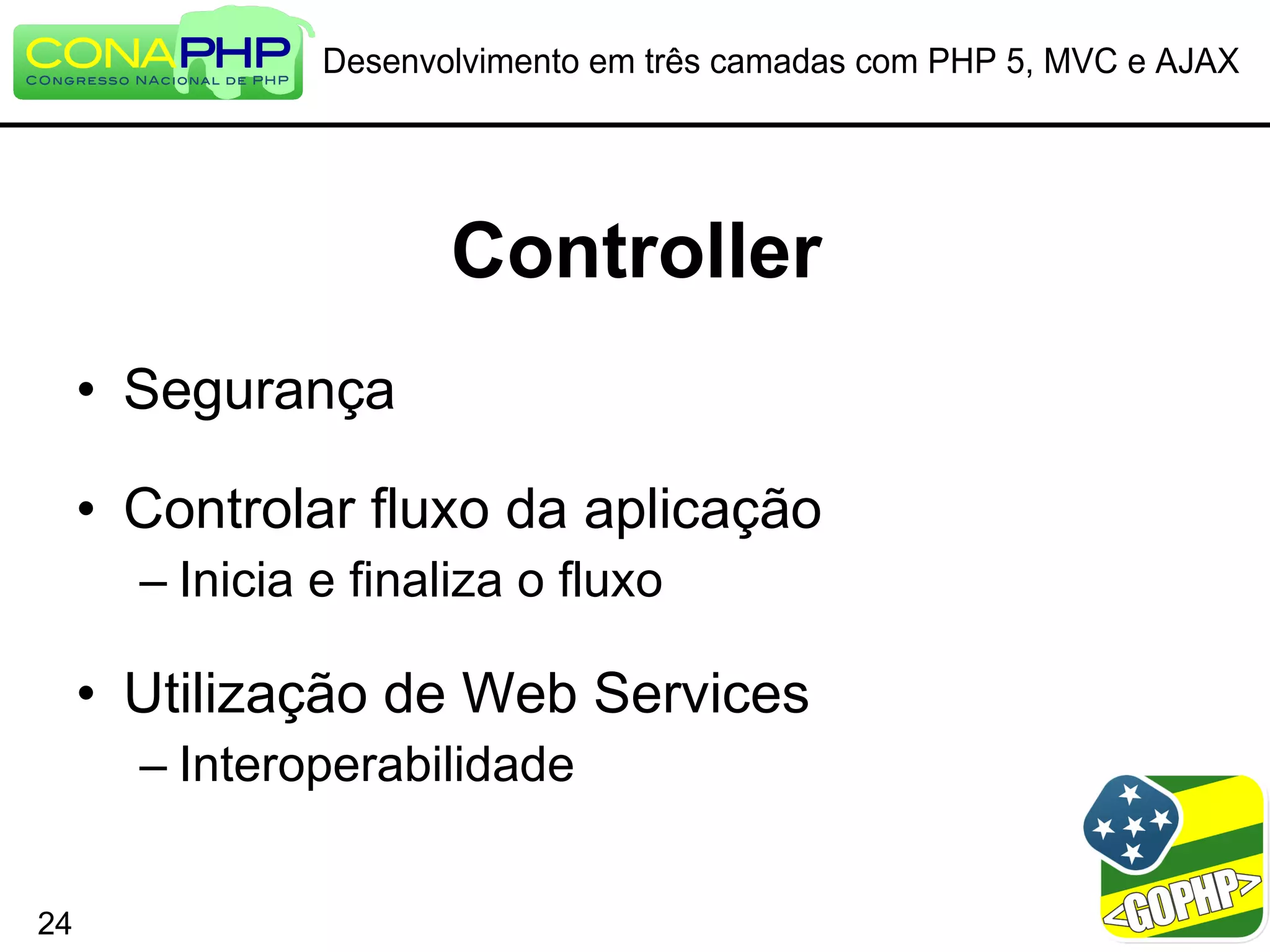 Desenvolvimento em três camadas com PHP 5, MVC e AJAX