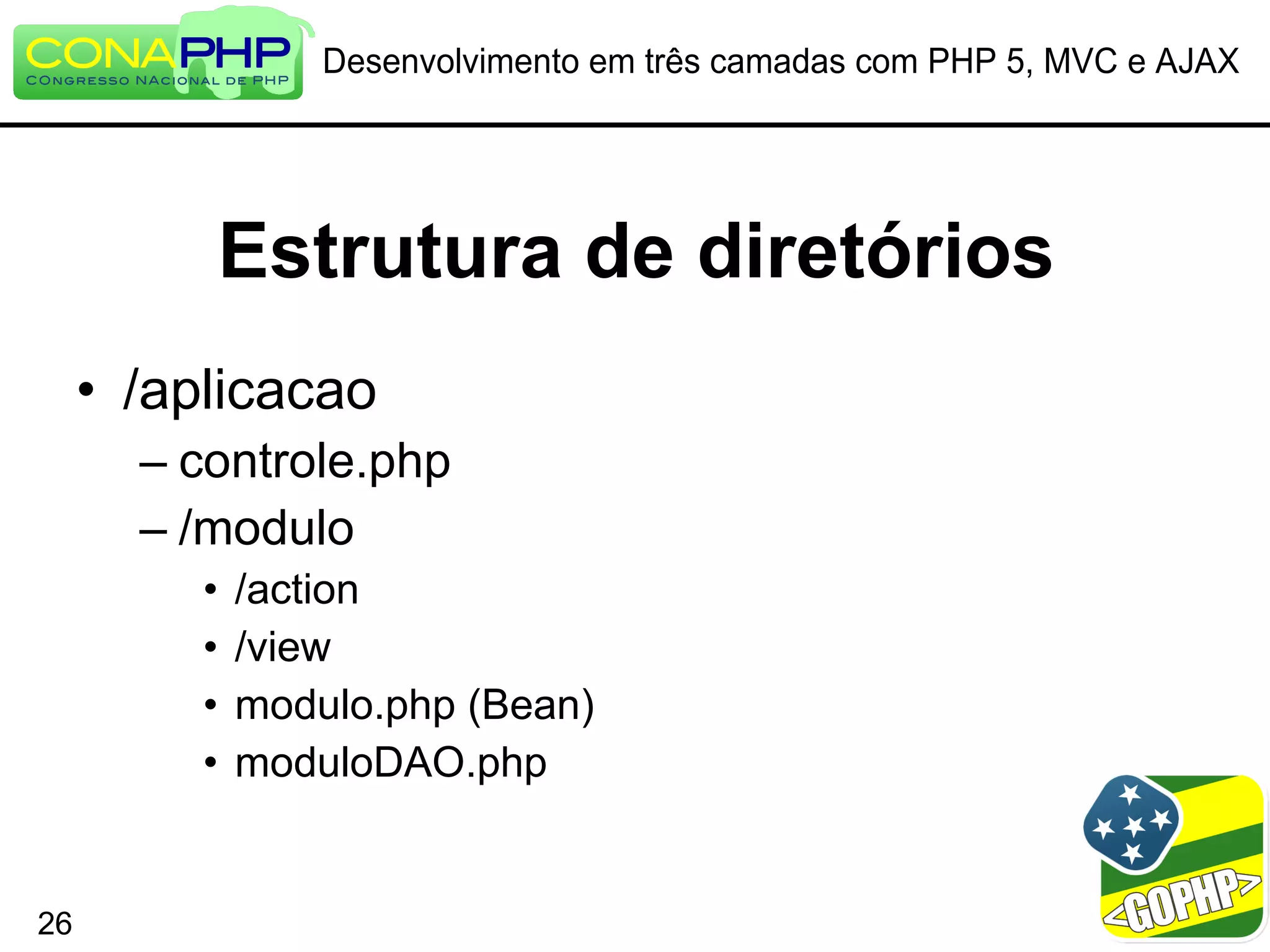Desenvolvimento em três camadas com PHP 5, MVC e AJAX