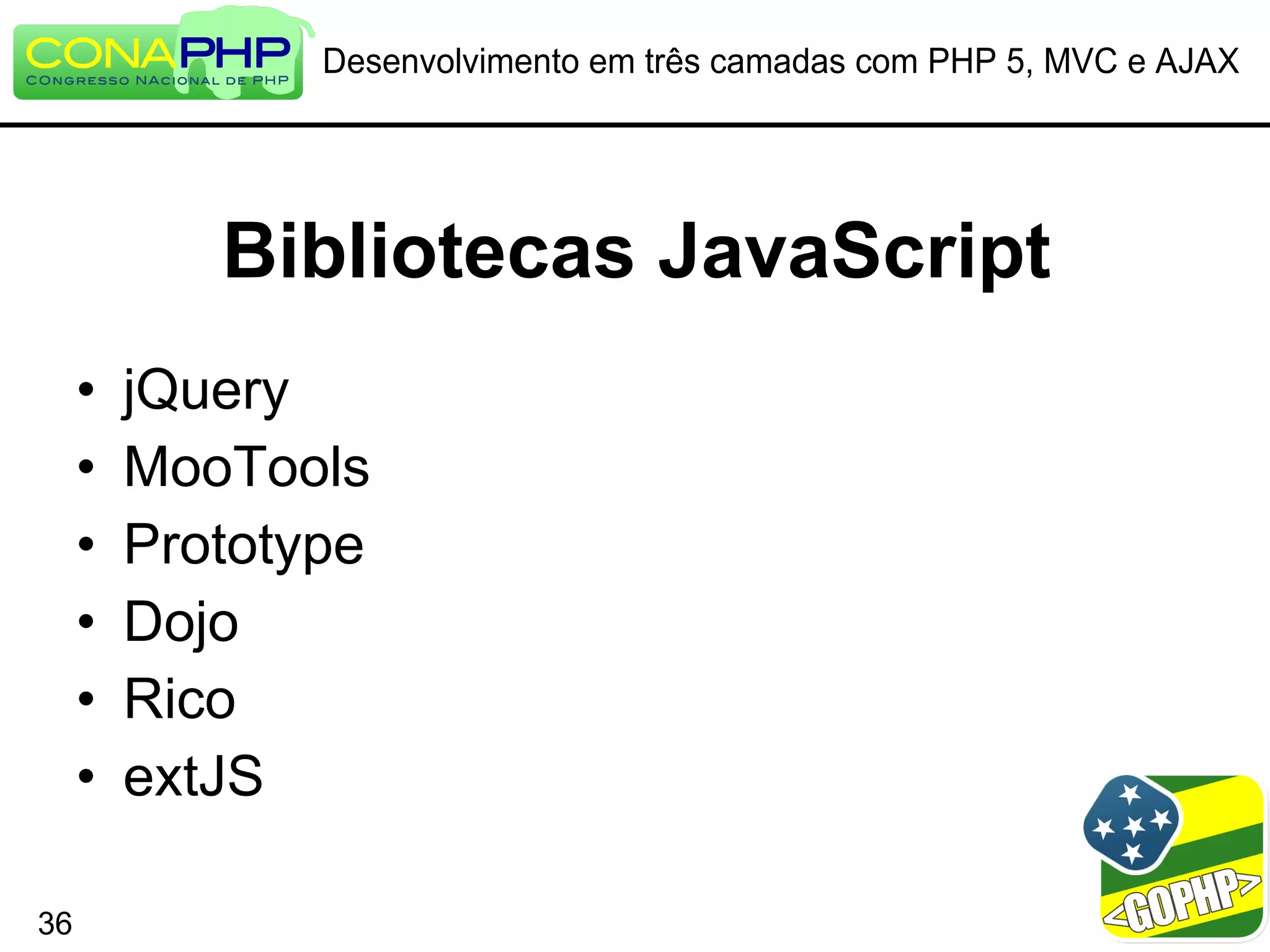 Desenvolvimento em três camadas com PHP 5, MVC e AJAX