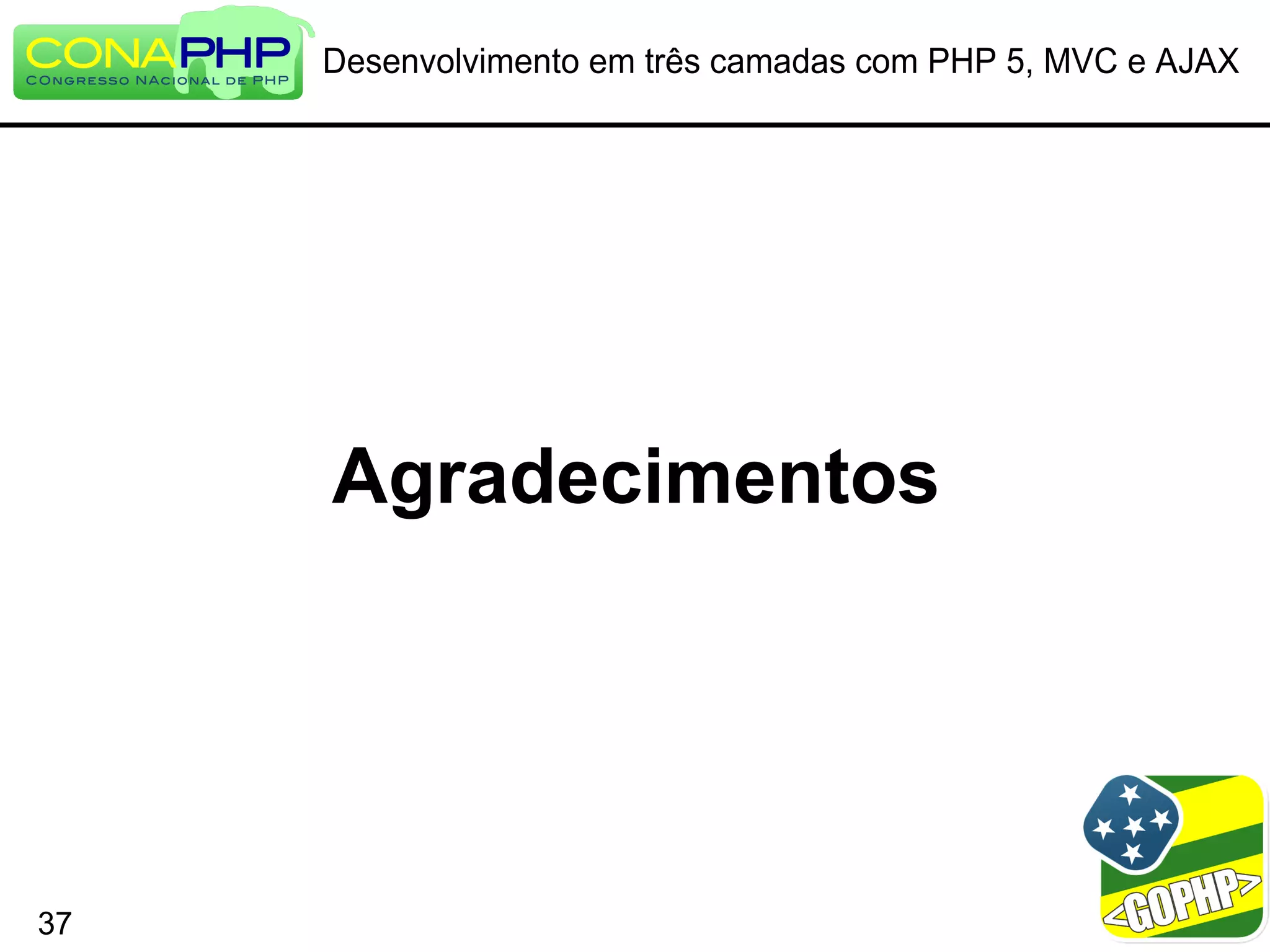 Desenvolvimento em três camadas com PHP 5, MVC e AJAX