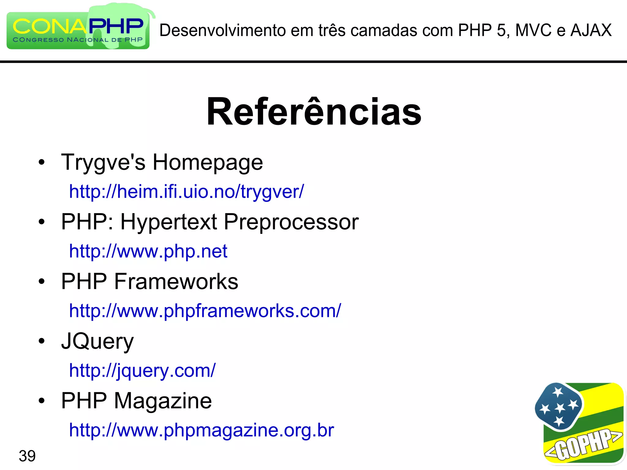 Desenvolvimento em três camadas com PHP 5, MVC e AJAX