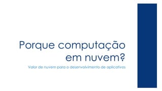 75% 75% dos gerentes de TI relatam que estão usando ou 
avaliando a computação em nuvem 
www.konia.com.br 
 