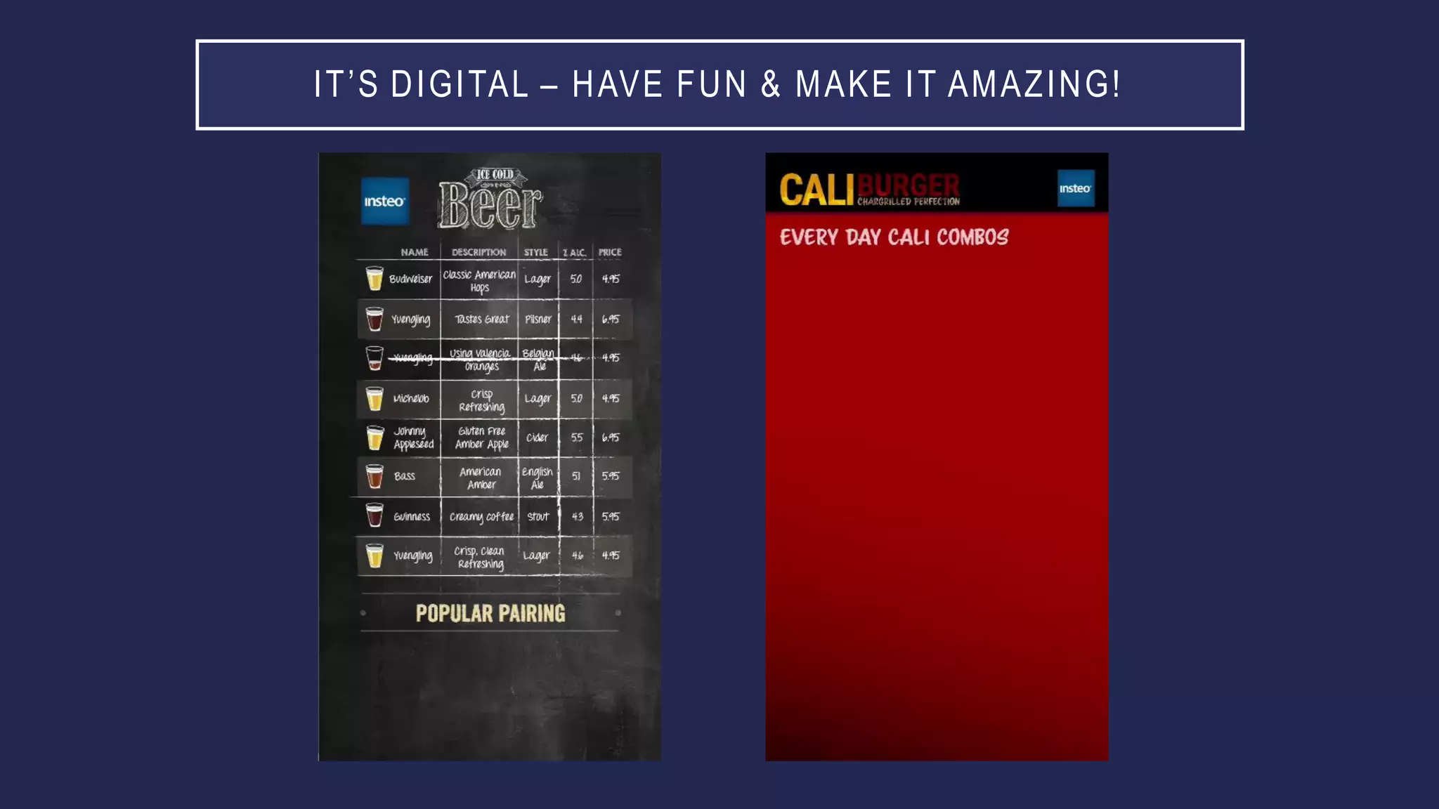 IT’S DIGITAL – HAVE FUN & MAKE IT AMAZING!
 