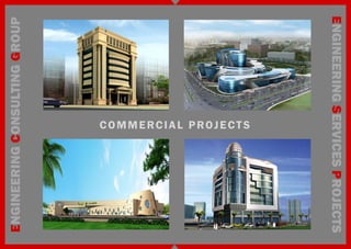 ENGINEERING SERVICES PROJECTS
             COMMERCIAL PROJECTS
ENGINEERING CONSULTING GROUP
 