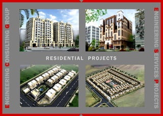 ENGINEERING SERVICES PROJECTS
             RESIDENTIAL PROJECTS
ENGINEERING CONSULTING GROUP
 