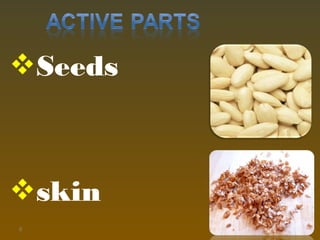 Seeds
skin
6
 