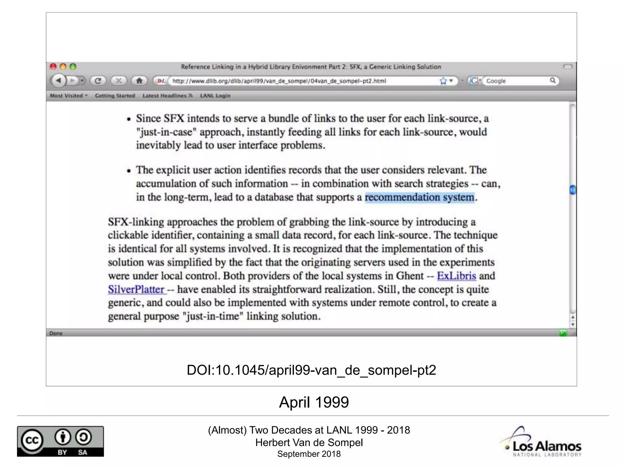 (Almost) Two Decades at LANL 1999 - 2018
Herbert Van de Sompel
September 2018
DOI:10.1045/april99-van_de_sompel-pt2
April 1999
 