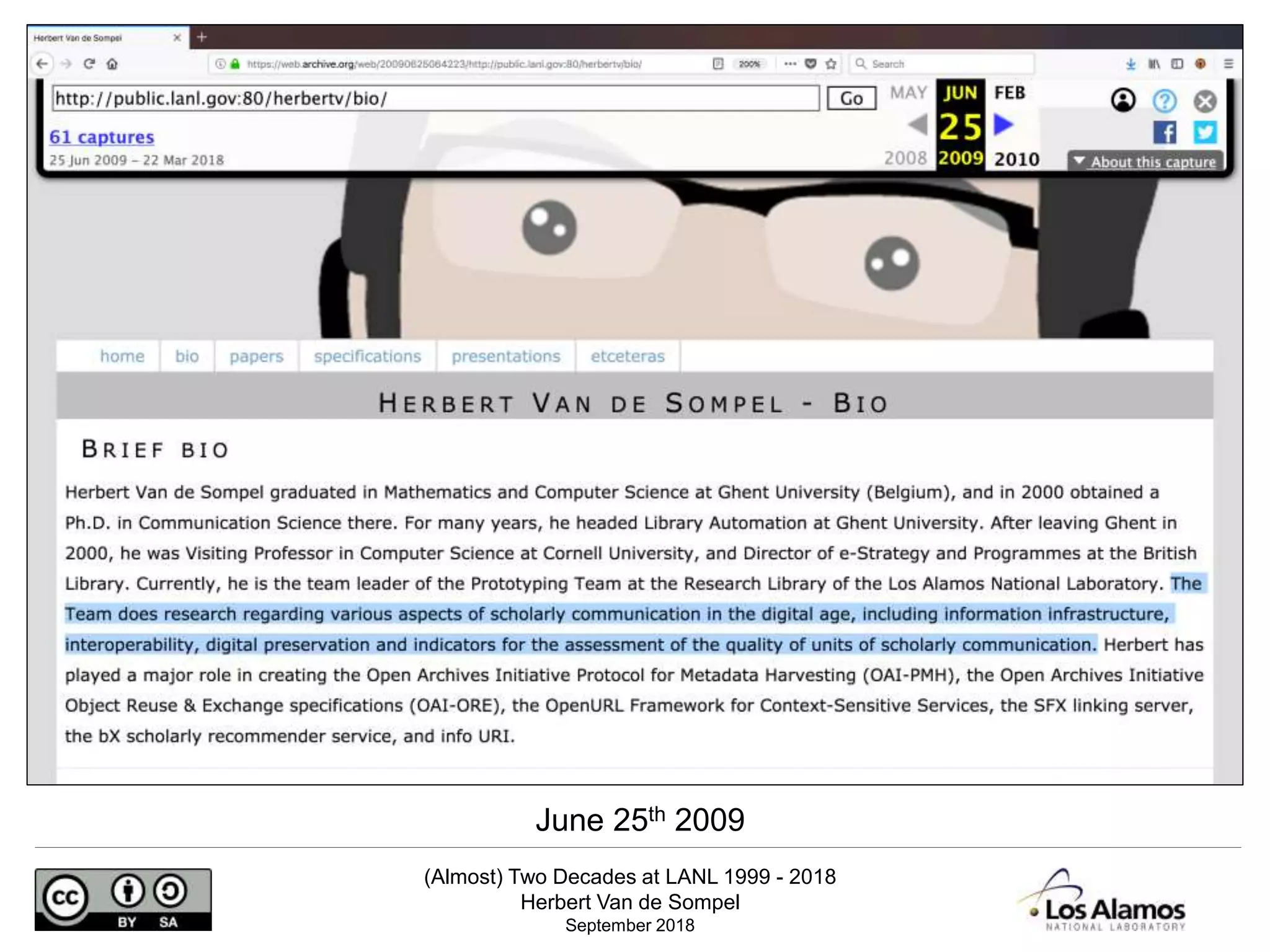 (Almost) Two Decades at LANL 1999 - 2018
Herbert Van de Sompel
September 2018
June 25th 2009
 
