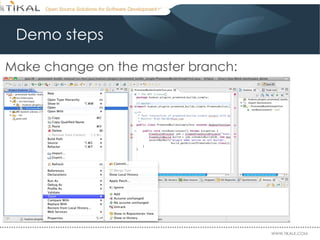 Demo steps Make change on the master branch: 