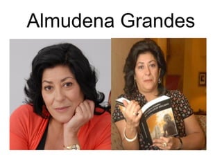 Almudena Grandes 
 