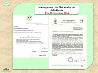 timeline
Interrogazione Lista Civica e risposta
della Giunta
19 e 28 novembre 2014
 