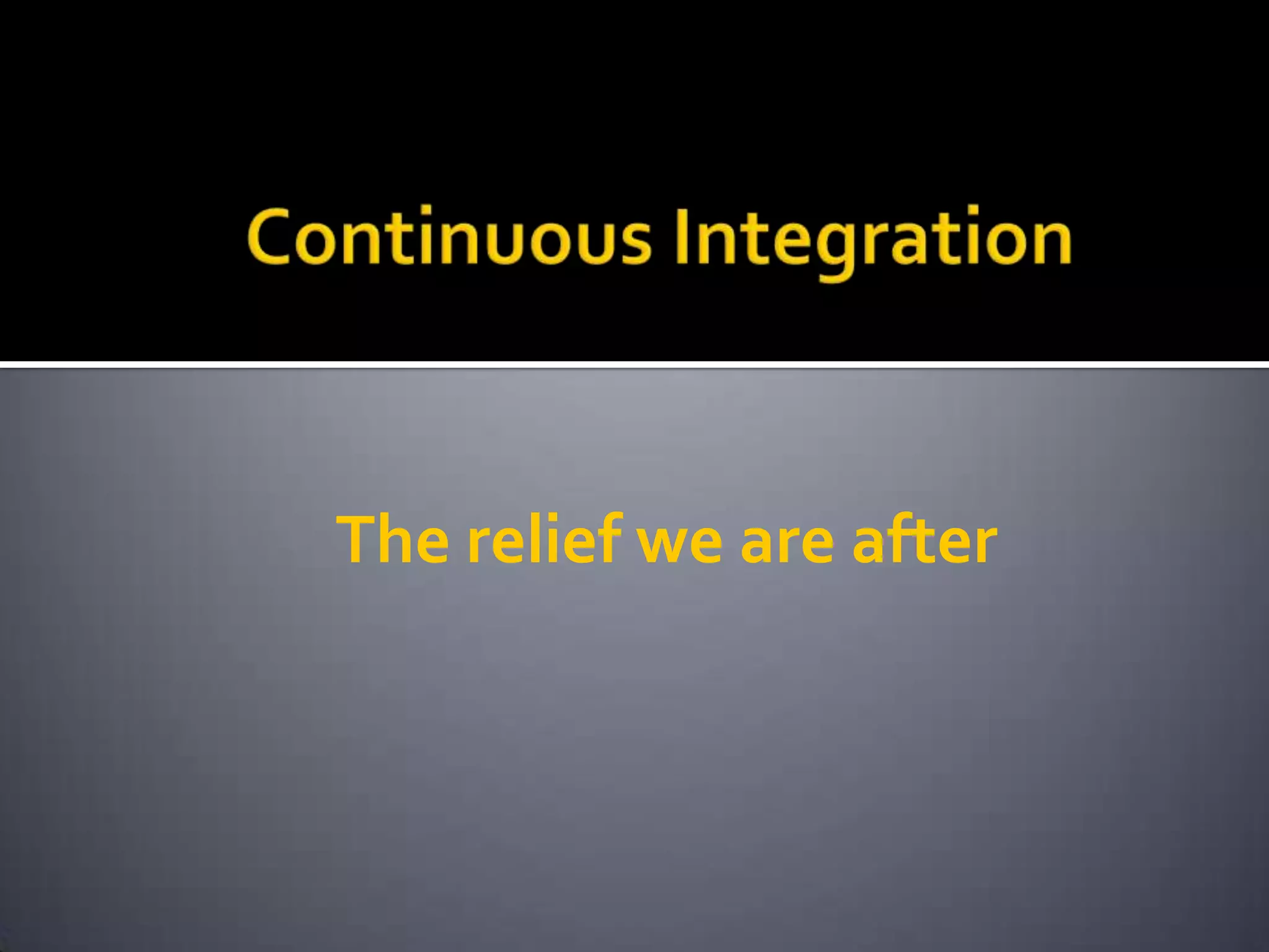 The relief we are after
 