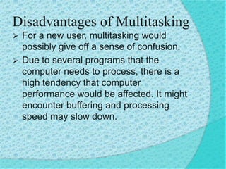 Multitasking | PPTX | Operating Systems | Computer Software and ...
