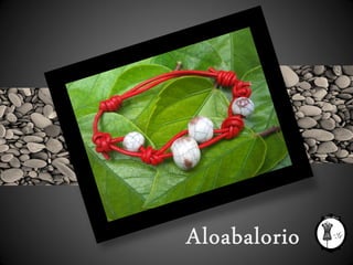 Aloabalorio - Atelier Alicante
