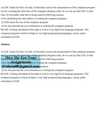 A) LOC stands for lines of code, its basically used as the measureme.pdf