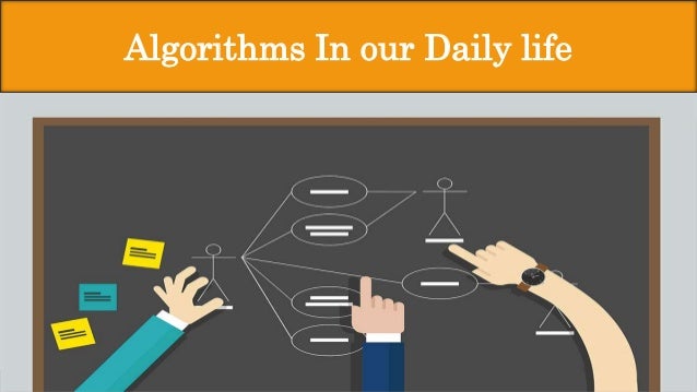 Algorithms In Our Daily Life Algorithms In Our Daily Life