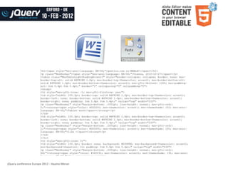 jQuery	
  conference	
  Europe	
  2012	
  -­‐	
  Haymo	
  Meran
 