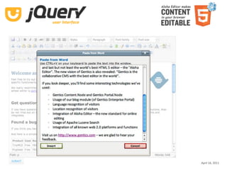 Aloha Editor  at  jQuery conf  2011 ‐ Haymo Meran   April 16, 2011
 