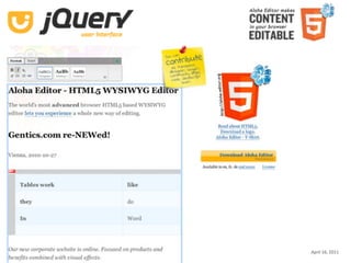 Aloha Editor  at  jQuery conf  2011 ‐ Haymo Meran   April 16, 2011
 