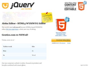 Aloha Editor  at  jQuery conf  2011 ‐ Haymo Meran   April 16, 2011
 