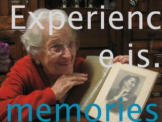 Experienc
        e is.
memories
Aloha Editor  at  jQuery conf  2011 ‐ Haymo Meran   April 16, 2011
 