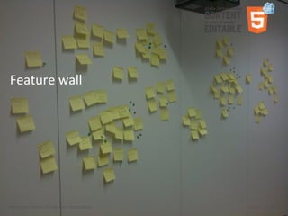 Feature	
  wall




Aloha	
  Editor	
  DevCon	
  2011	
  keynote	
  -­‐	
  Haymo	
  Meran   February	
  13,	
  2011
 