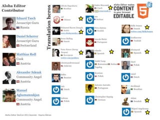 Aloha	
  Editor	
  DevCon	
  2011	
  keynote	
  -­‐	
  Haymo	
  Meran   February	
  13,	
  2011
 