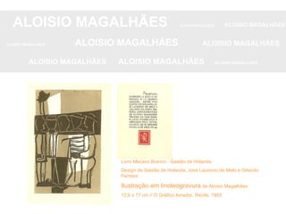 ALOISIO MAGALHÃES   ALOISIO MAGALHÃES   ALOISIO MAGALHÃES ALOISIO MAGALHÃES   ALOISIO MAGALHÃES   ALOISIO MAGALHÃES ALOISIO MAGALHÃES  ALOISIO MAGALHÃES   ALOISIO MAGALHÃES Livro  Macaco Branco -  Gastão de Holanda Design de Gastão de Holanda, José Laurenio de Melo e Orlando Ferreira Ilustração em linoleogravura  de Aloisio Magalhães 12,6 x 17 cm // O Gráfico Amador, Recife, 1955 