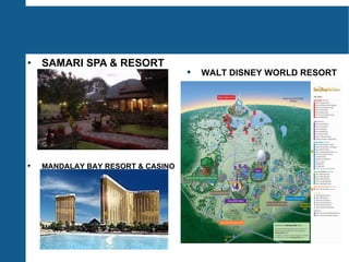 SAMARI SPA & RESORT MANDALAY BAY RESORT & CASINO WALT DISNEY WORLD RESORT 