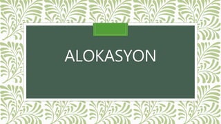 ALOKASYON
 